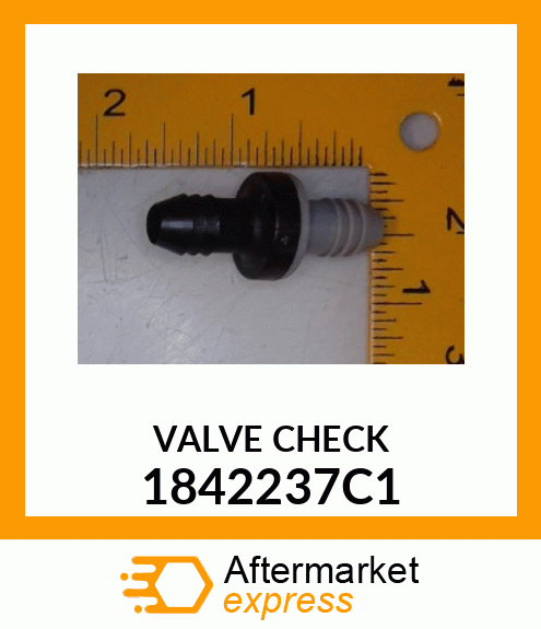 VALVE CHECK 1842237C1