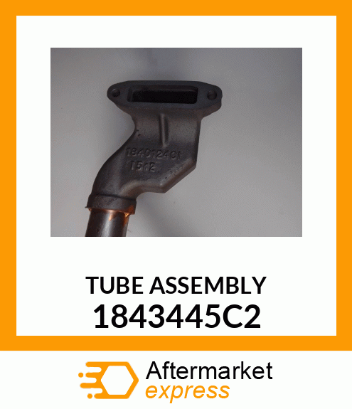 TUBE ASSEMBLY 1843445C2