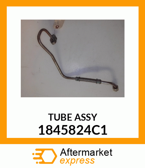 TUBE ASSY 1845824C1