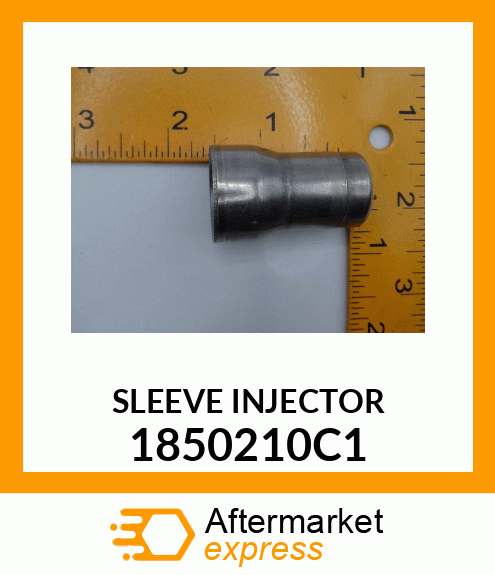 SLEEVE INJECTOR 1850210C1