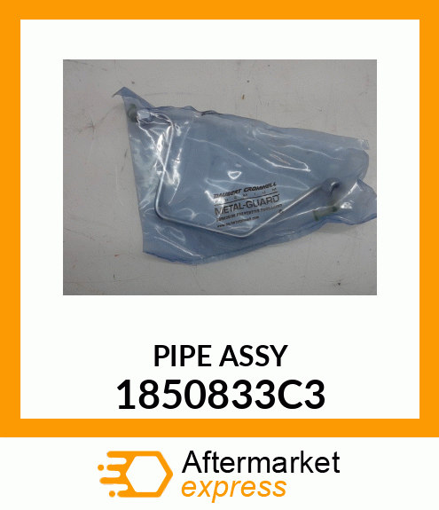 PIPE ASSY 1850833C3