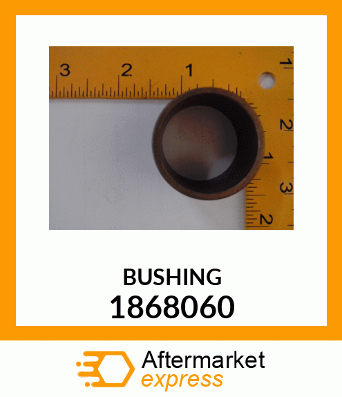 BUSHING 1868060