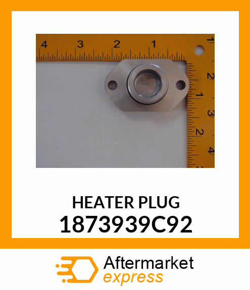 HEATER PLUG 1873939C92