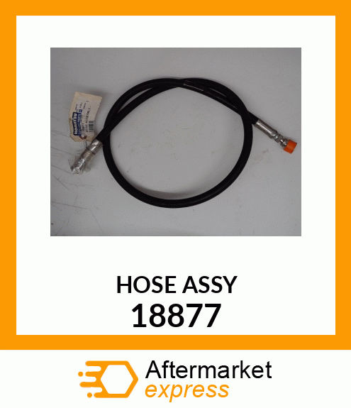 HOSE ASSY 18877