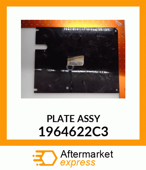 PLATE ASSY 1964622C3