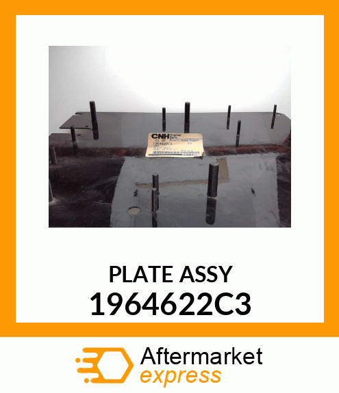 PLATE ASSY 1964622C3