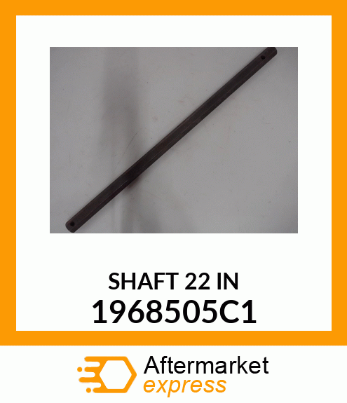 SHAFT 22 IN 1968505C1