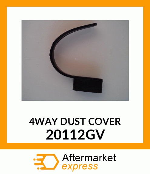 4WAY DUST COVER 20112GV