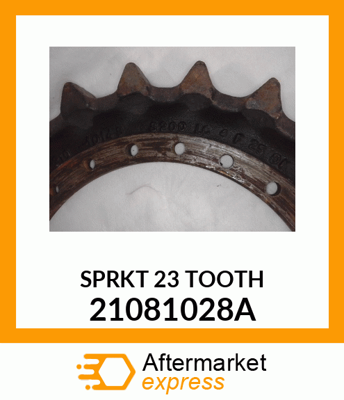 SPRKT 23 TOOTH 21081028A