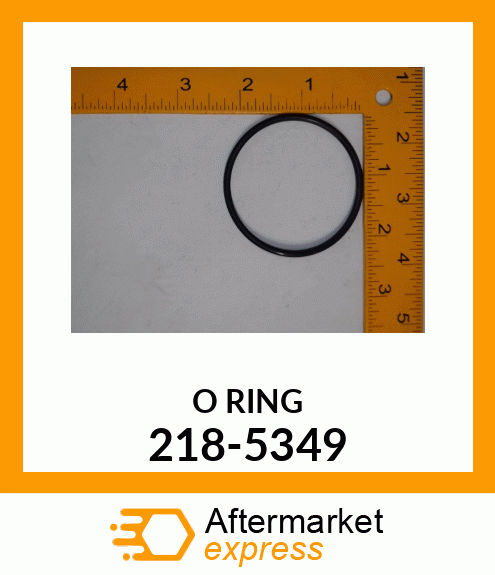 O RING 218-5349