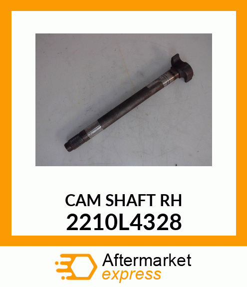 CAM SHAFT RH 2210L4328