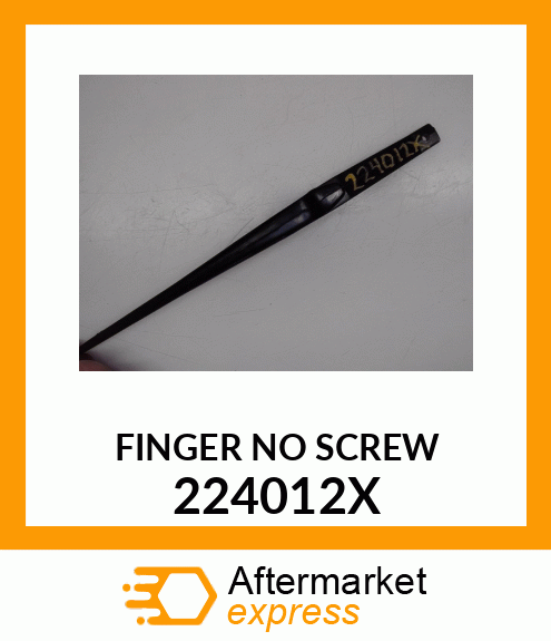 FINGER NO SCREW 224012X