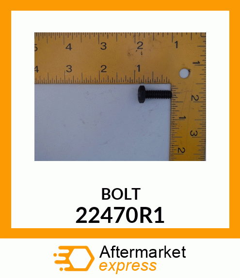 BOLT 22470R1