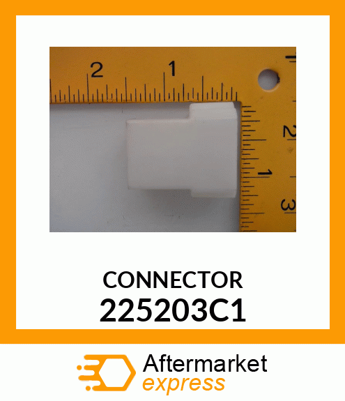 CONNECTOR 225203C1