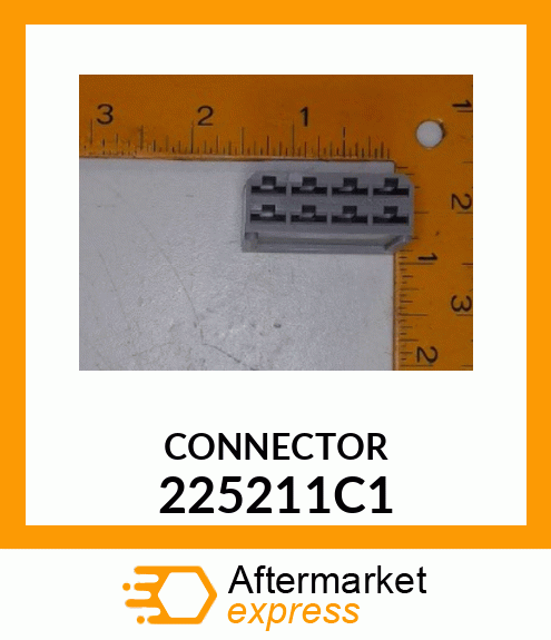 CONNECTOR 225211C1