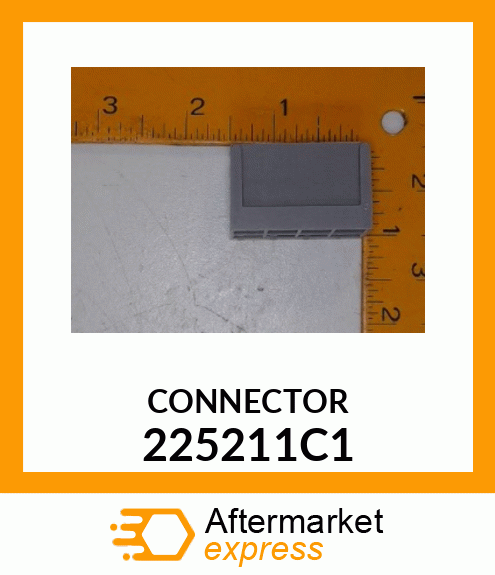 CONNECTOR 225211C1