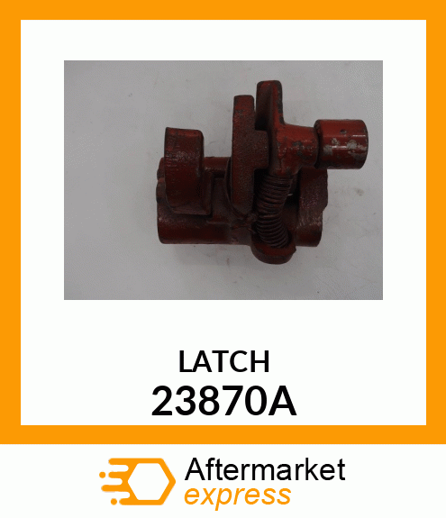 LATCH 23870A