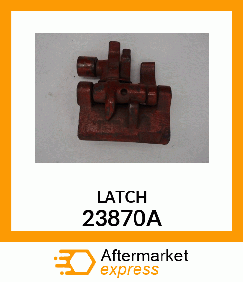 LATCH 23870A