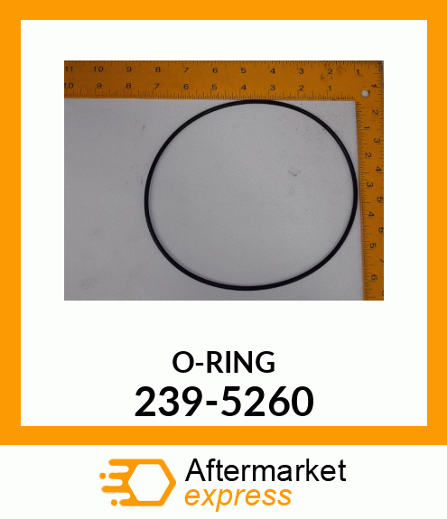 O-RING 239-5260