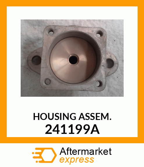 HOUSING ASSEM. 241199A