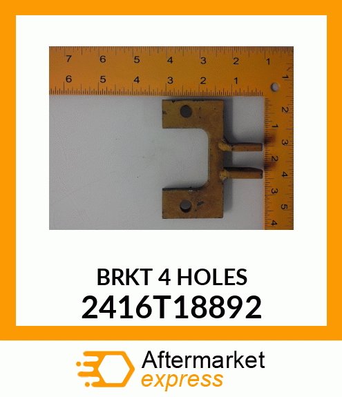 BRKT 4 HOLES 2416T18892