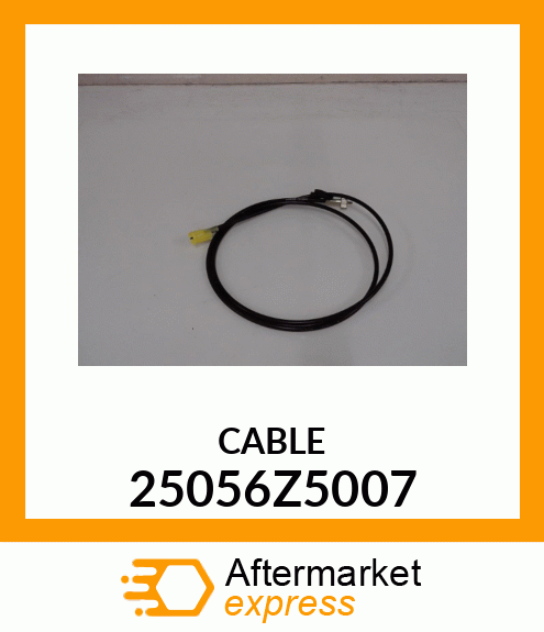 CABLE 25056Z5007