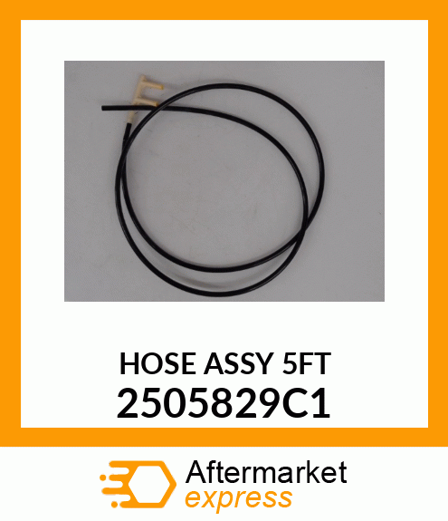 HOSE ASSY 5FT 2505829C1