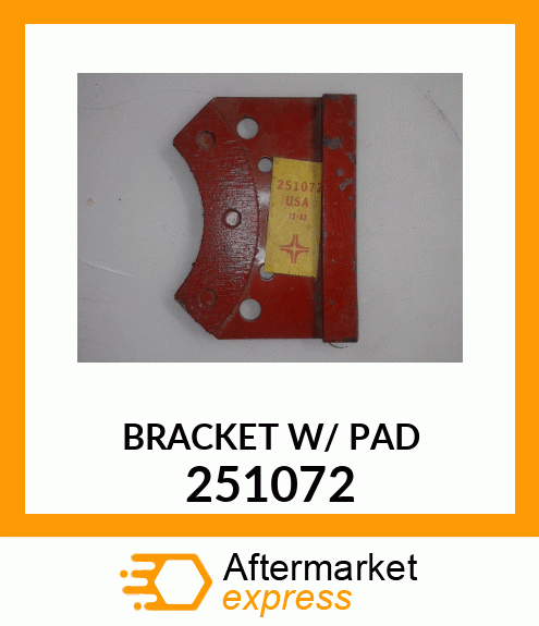 BRACKET W/ PAD 251072