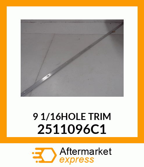 9 1/16HOLE TRIM 2511096C1