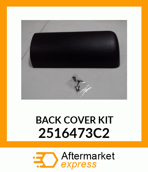 BACK COVER KIT 2516473C2