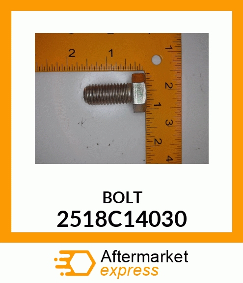 BOLT 2518C14030