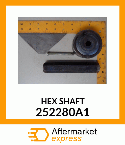 HEX SHAFT 252280A1