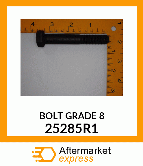 BOLT GRADE 8 25285R1