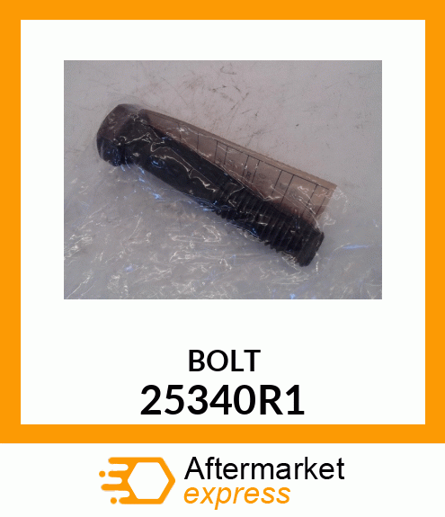 BOLT 25340R1