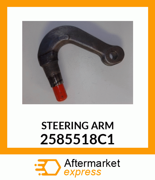 STEERING ARM 2585518C1