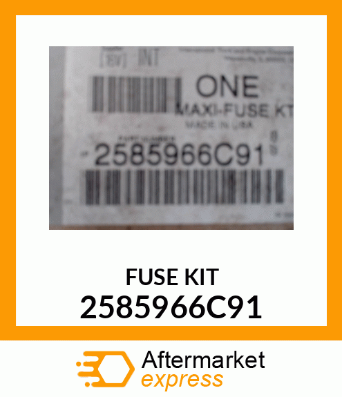 FUSE KIT 2585966C91