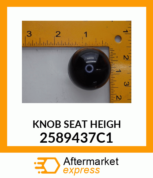 KNOB SEAT HEIGH 2589437C1