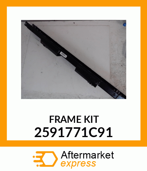 FRAME KIT 2591771C91