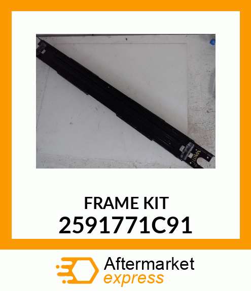 FRAME KIT 2591771C91