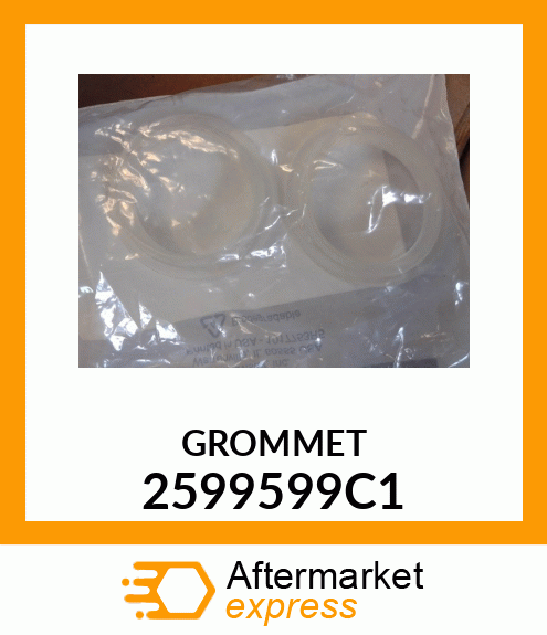 GROMMET 2599599C1