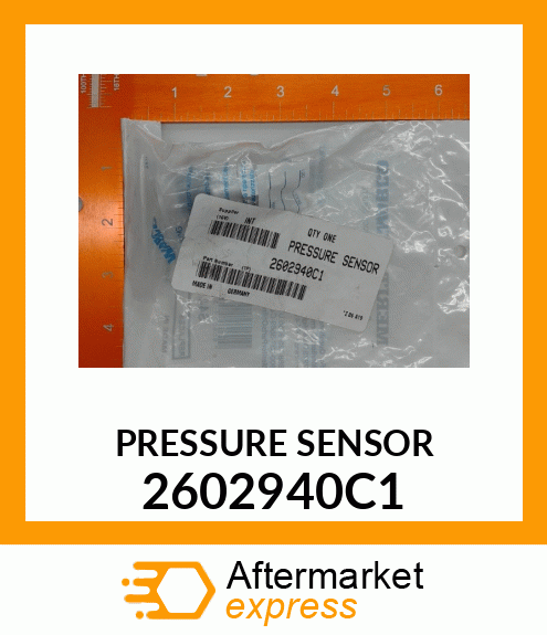 PRESSURE SENSOR 2602940C1