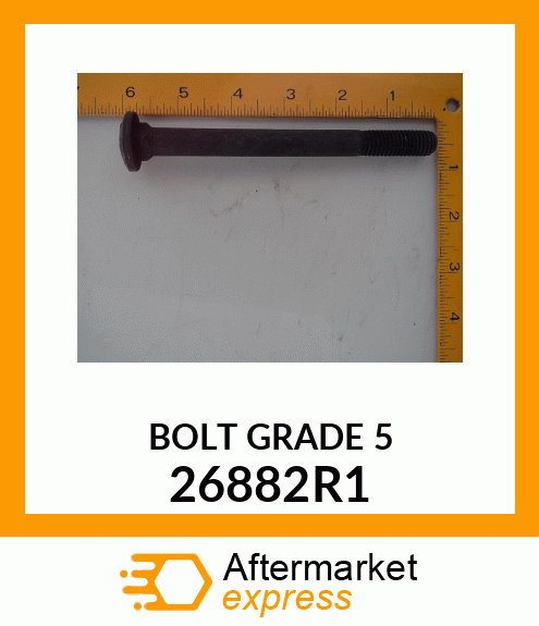 BOLT GRADE 5 26882R1