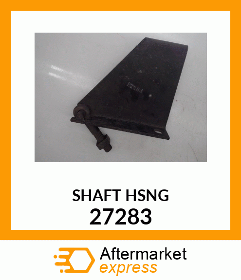 SHAFT HSNG 27283