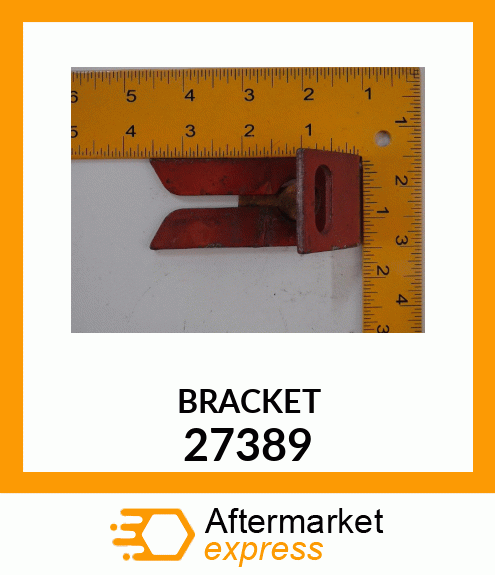 BRACKET 27389