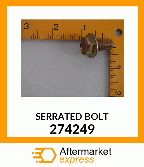 SERRATED BOLT 274249