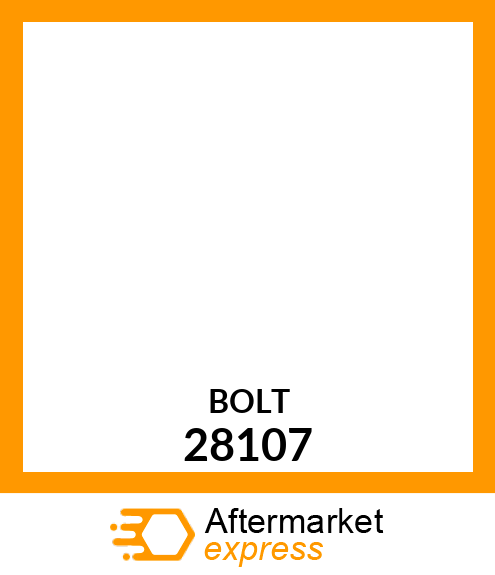 BOLT 28107