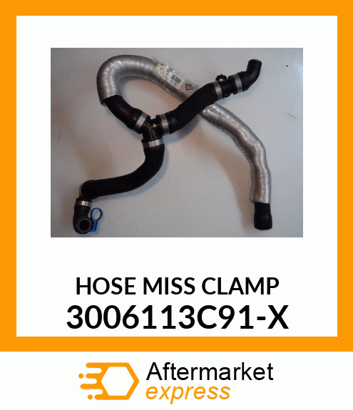 HOSE MISS CLAMP 3006113C91-X