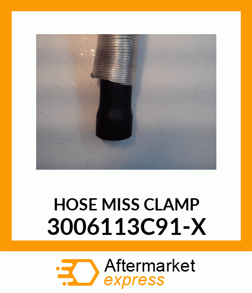 HOSE MISS CLAMP 3006113C91-X