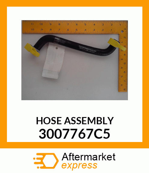 HOSE ASSEMBLY 3007767C5