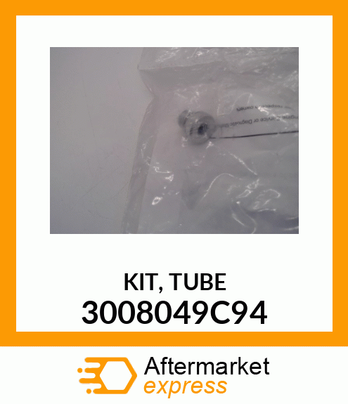 KIT, TUBE 3008049C94